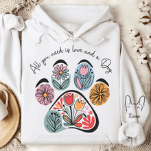 Load image into Gallery viewer, All You Need Is Love &amp; a Dog - Custom Hoodie