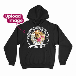 This Human Belongs To Dog  - Custom Hoodie