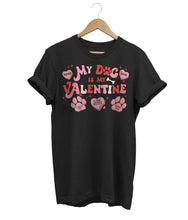 Load image into Gallery viewer, My Dog Is My Valentine