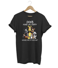 Load image into Gallery viewer, Dogs Make Me Happy Free T-Shirt