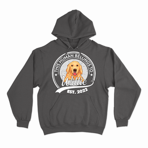 This Human Belongs To Dog  - Custom Hoodie