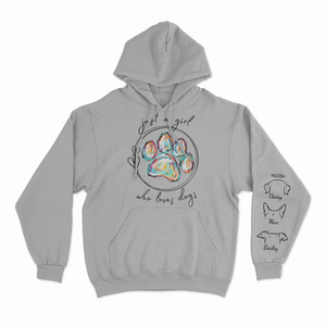 Just a Girl Who Loves Dogs - Custom Hoodie