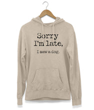 Load image into Gallery viewer, Sorry I&#39;m Late Hoodie (Unisex)