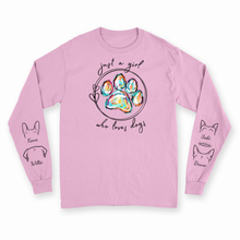 Load image into Gallery viewer, Just a Girl Who Loves Dogs - Custom Long Sleeve