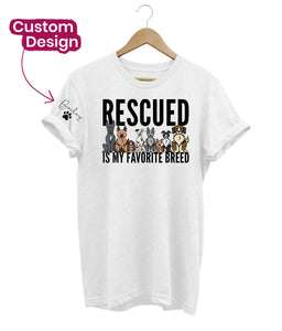 Rescued Is My Favorite Breed Custom T-Shirt