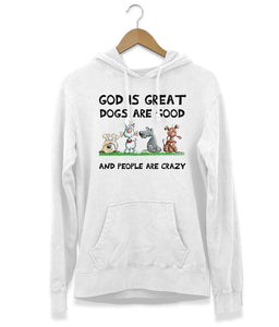 Dogs Are Good Hoodie (Unisex)